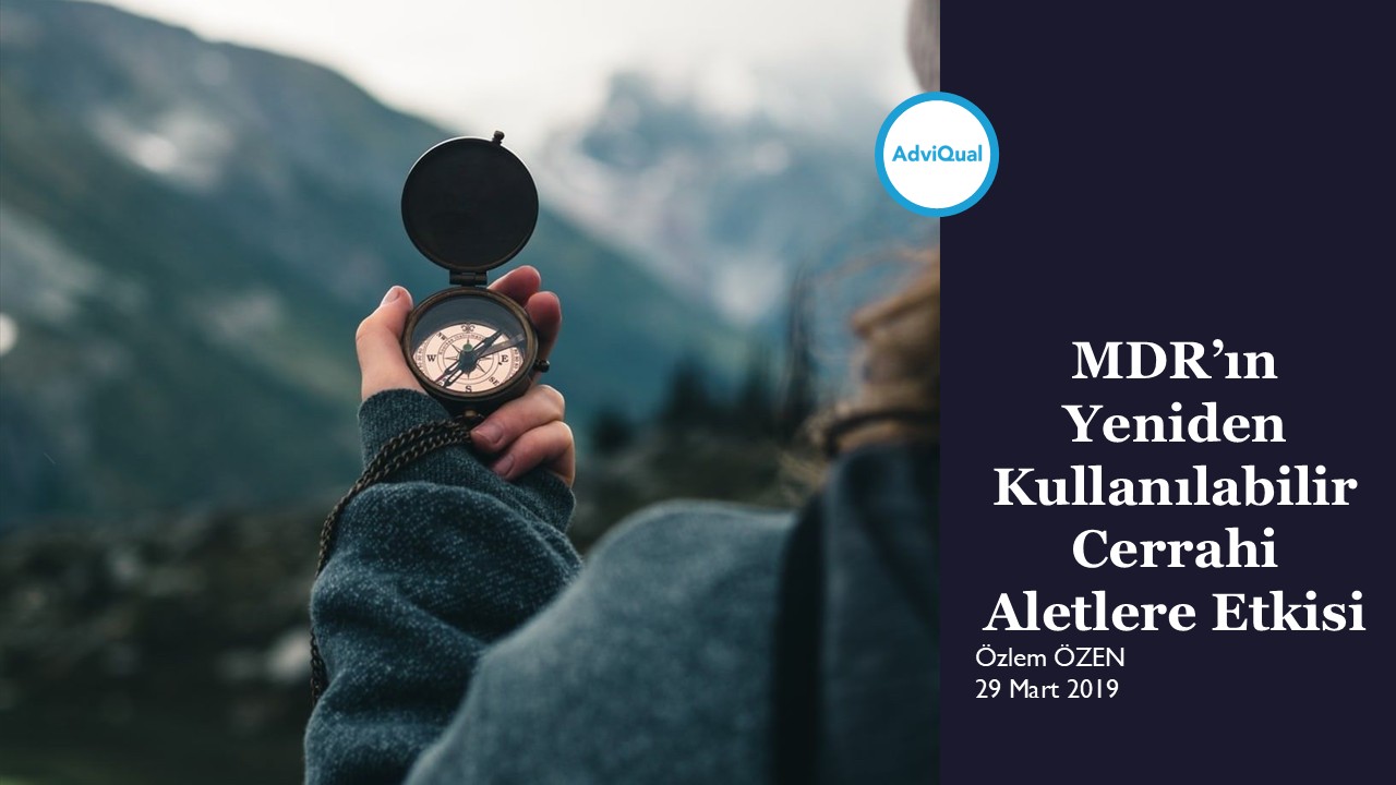 MDR’ın Yeniden Kullanılabilir Cerrahi Aletlere Etkisi