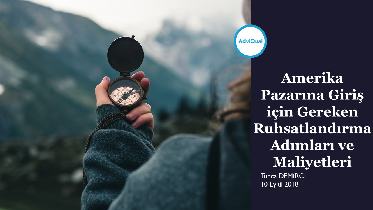 Amerika Pazarına Giriş için Gereken Ruhsatlandırma Adımları ve Maliyetleri
